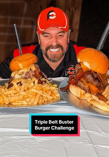 Ultimate Triple Belt Buster Burger Challenge