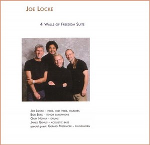 Joe Locke - 4 Walls Of Freedom