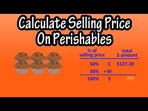How To Calculate The Selling Price On Perishables Items Explained