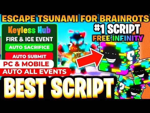 [🔥EVENT🧊] Escape Tsunami For Brainrot Script *NO KEY* AUTO FIRE & ICE EVENT | AUTO SACRIFICE | TOWER
