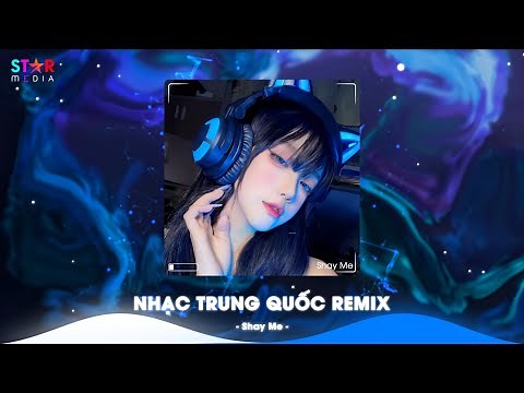 Top 10 Nhạc Trung Quốc Remix 2024 - Nhạc Hoa Remix Hot TikTok - Full Set Nhạc Trung Remix Hay Nhất