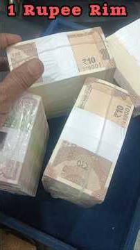 1 Rupee Note Rim Value ! 10 Rupees Note Bundle Value ! 10 Rupees Packet Rim Price ! One Rupee Rim !