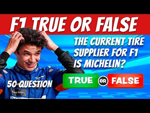 F1 TRUE OR FALSE QUIZ! How Well Do You Know Formula 1?