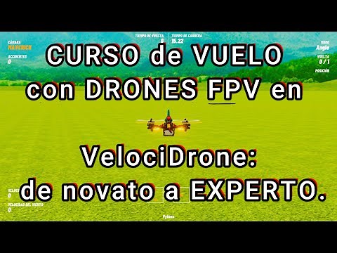 🐌🚀CURSO de Vuelo con drones FPV en VelociDrone: 1: MODO ANGLE Y ARRIBA. de novato🐌a experto🚀