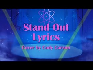 Stand Out Lyrics - Cover by Cody Carson