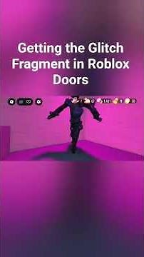 Getting the glitch fragment in Doors #roblox #robloxsdoors #doorsroblox #doors #doorsglitch