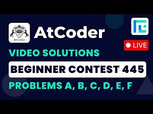 AtCoder Beginner Contest 445 | Video Solutions - A to F | by Vedant | TLE Eliminator