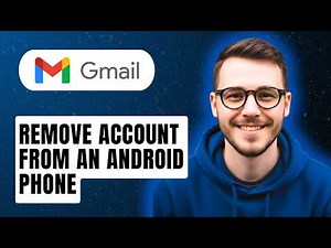 How To Remove A Gmail Email Account From An Android Phone [2026 Guide]