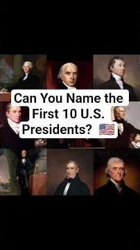 The First 10 Presidents of the United States #shorts #viral video