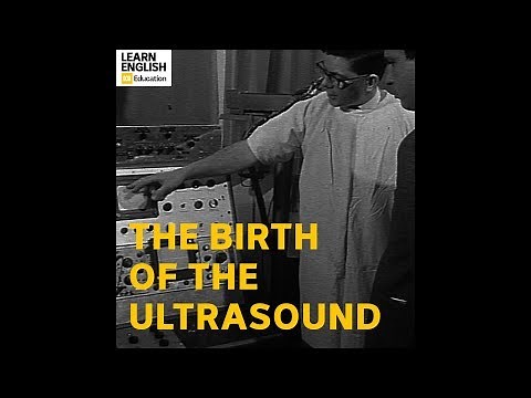 Echoscope: The birth of the ultrasound