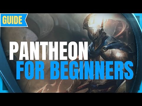 Pantheon Guide for Beginners: How to Play Pantheon - LOL Beginner Guide - Pantheon Season11