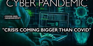 The WEF “Cyber Attack” Scenario: Another Crisis “Much Worse Than COVID”, Paralysis of Power Supply, Communications, Transportation.