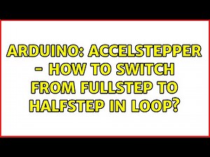 Arduino: Accelstepper - how to switch from fullstep to halfstep in loop?