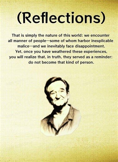That is simply the nature of this world: we will meet all kinds of people. #Reflections #HumanNature