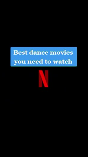 Top Dance Movies You Need to Watch Today