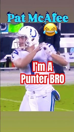 Pat McAfee I’m A Punter NFL Highlights