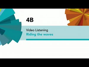 English File 4thE - Upper-Intermediate - Video Listening - 4B: Riding the waves