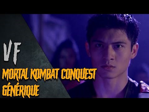 Mortal Kombat Conquest : Générique | VF