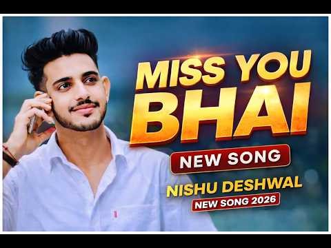 Miss You Bhai - Nishu Deshwal | Vishal Saini | Nishu Deshwal Song | New Haryanvi Song 2026