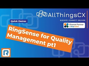 RingSense for Quality Management Part 1 [6 minute demo]