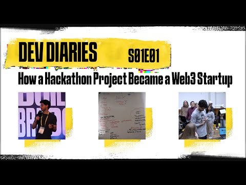 Dev Diaries S01E01 - How a Hackathon Project Became a Web3 Startup