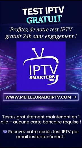 Meilleur test IPTV gratuit 2026 chaînes + VOD