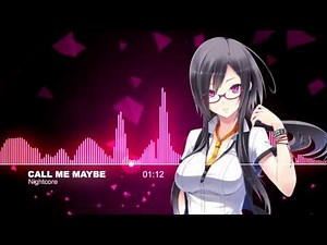 ♫【Nightcore】- Call Me Maybe