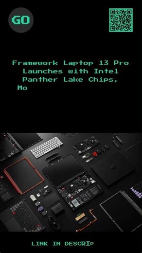 Framework Laptop 13 Pro Launches with Intel Panther Lake Chips, Modular Upgrades, and Premium...
