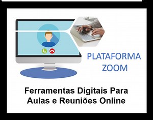 Curso da Plataforma (programa) de reuniões ZOOM para iniciantes - Ferramentas Digitais Para Aulas e Reuniões Online | Hotmart