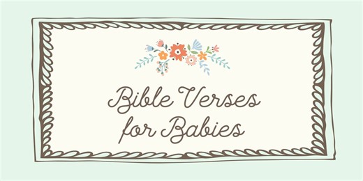 30 Sweet Bible Verses about Babies to Share with New Parents