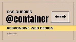CSS - 容器查询：彻底颠覆响应式网页布局！