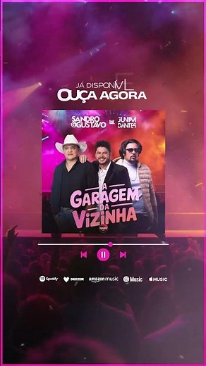 [Ouça Agora] Sandro & Gustavo, Junim Dantes - A Garagem da Vizinha #sertanejo #eletrofunk