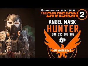 Angel Hunter Mask - Tom Clancy’s The Division 2 - Quick Guide