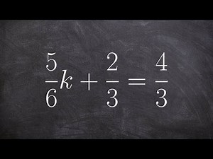 Solving a two step equation with fractions by using fraction operations