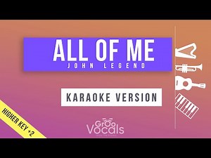 All Of Me - John Legend | Higher Key +2 | Karaoke Version | Strings & piano