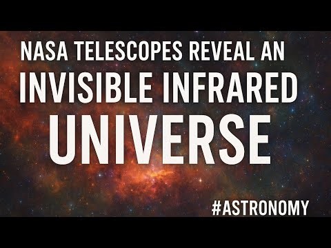 NASA Telescopes Reveal the Invisible Infrared Universe.🤯