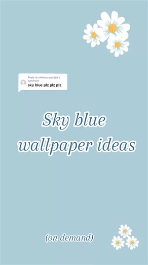 Sky Blue Wallpaper Ideas