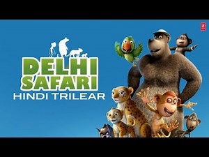 Delhi Safari (Hindi Trailer) Animated Cartoon New Movie Trailer |