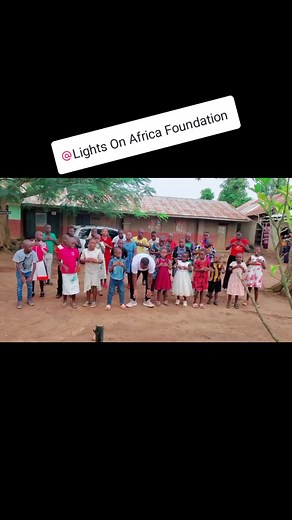 Lights On Africa Foundation: Empowering Children with Love and Education
