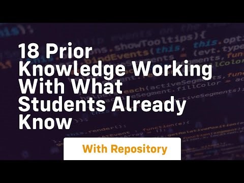 18 prior knowledge working with what students already know