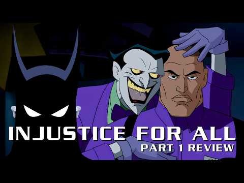 Injustice For All Part 1 Review
