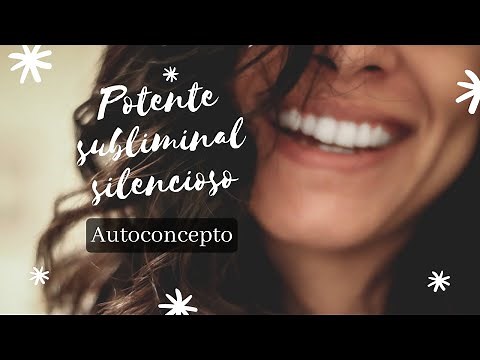 🌸✨AUTOCONCEPTO - Audio SUBLIMINAL potente totalmente silencioso ✨🌸