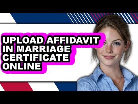 How To Upload Affidavit In Marriage Certificate Online