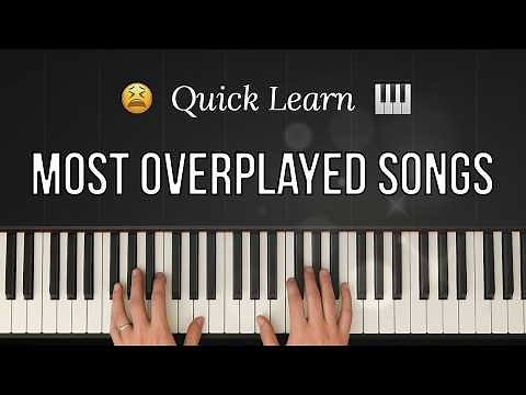The Most Overplayed Piano Songs 🎹