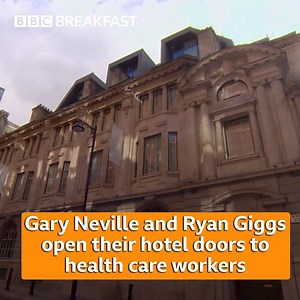 364K views · 1.2K reactions | Leaving their families to keep us safe  Meet the health care workers staying in the hotels belonging to former footballers Ryan Giggs and Gary Neville  | BBC Breakfast | Facebook