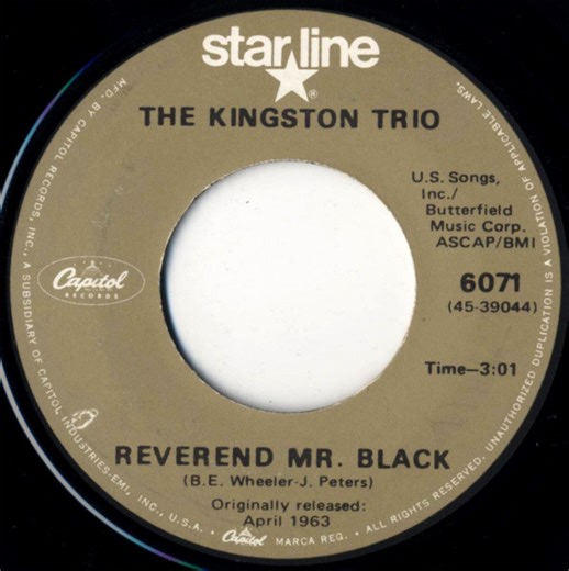 The Kingston Trio - Reverend Mr. Black / Greenback Dollar