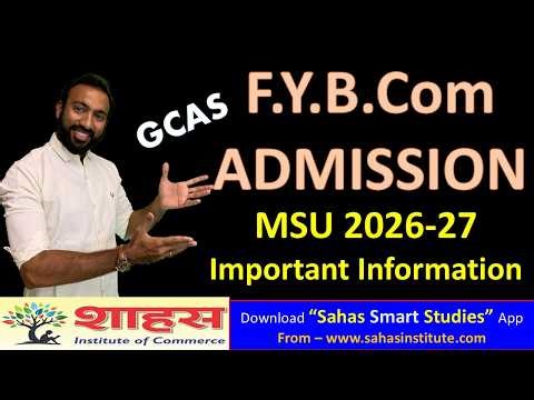GCAS Online Admission Registration Process 2026-27 | MSU F.Y.B.Com Admission | College Form Filling