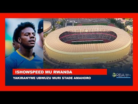 Umunyamerika Ishowspeed wamamaye mu gukoresha imbuga nkoranyambaga yakiriwe cyane muri Stade Amahoro