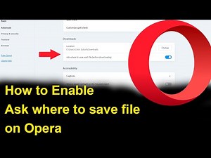 Enable Ask where to save each file before downloading in Opera Browser