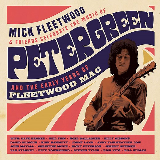 Mick Fleetwood - Mick Fleetwood & Friends Celebrate The Music Of Peter Green And The Early Years Of Fleetwood Mac